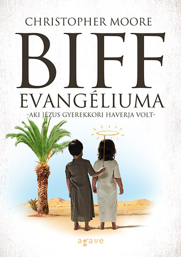 Christopher Moore - Biff evang�liuma