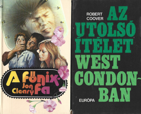 2 db knyv, Jon Cleary: A fnix-fa, Robert Coover: Az utols tlet West Condonban