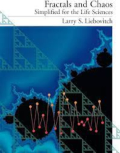 Larry S. Liebovitch - Fractals and Chaos - Simplified for the Life Sciences