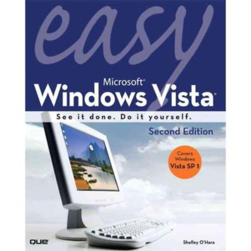 Shelley O'Hara - Mark Edward Soper - Microsoft Windows Vista - See it done. Do it yourself