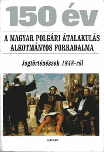 A magyar polgri talakuls alkotmnyos forradalma