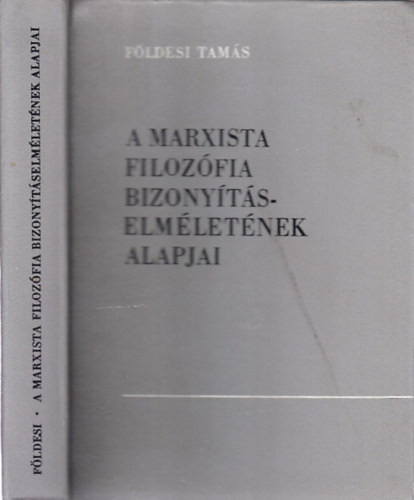 Fldesi Tams - A marxista filozfia bizonytselmletnek alapjai