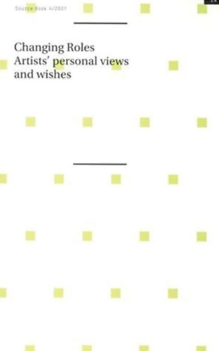 Renske Janssen - Changing Roles: Artists' Personal Views and Wishes