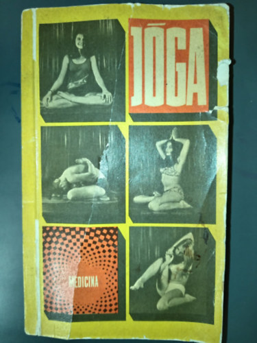 Dely Károly - Jóga (Bevezetés a jógába / A hatha jóga légzőgyakorlatai / A hatha jóga ászanái / Az ászanák - statikus gyakorlatok élettana / A jóga a gyógyítás, gyógytestnevelés és terhes nők számára)