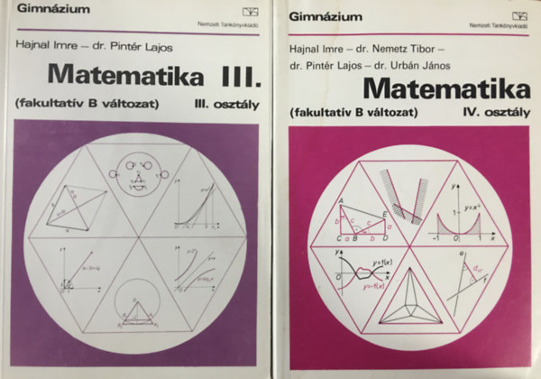 Dr. Urbn Jnos Hajnal Imre-dr. Nemetz Tibor- dr. Pintr Lajos - Matematika III-IV. (fakultatv B vltozat)