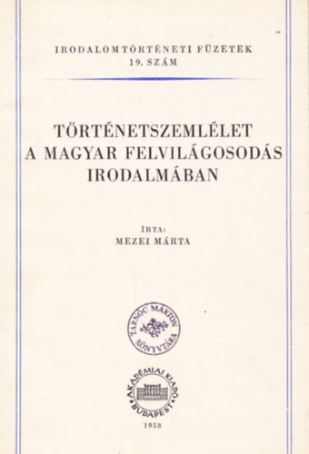 Mezei Mrta - Trtnetszemllet a magyar felvilgosods irodalmban