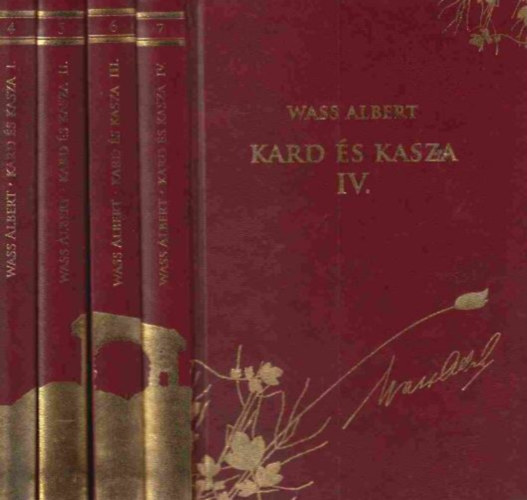 Wass Albert - Kard s Kasza I-IV. (dszkiads)