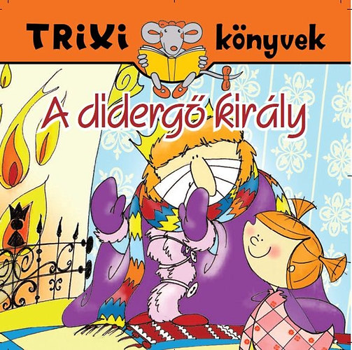 M�ra Ferenc - A diderg� kir�ly