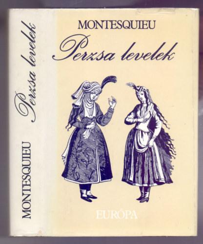 Montesquieu - Perzsa levelek (Msodik kiads)
