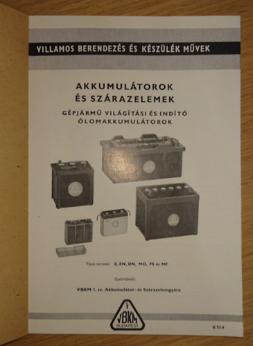Villamos Berendezés és Készülék Művek - Gépjármű világítási és indító ólomakkumulátorok (típussorozat E, EN, DN, MO, FS, MF)