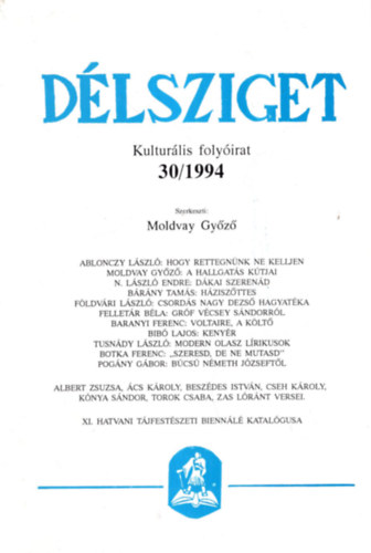 Moldvay Gy�z� - D�lsziget - Kultur�lis foly�irat 1994/30 sz.,1994/29., sz. 1994/28.sz.( 3 db egy�tt )