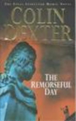 Colin Dexter - The Remorseful Day