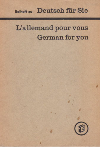 Beiheft zu Deutsch f�r Sie - L'allemand pour vous German for you