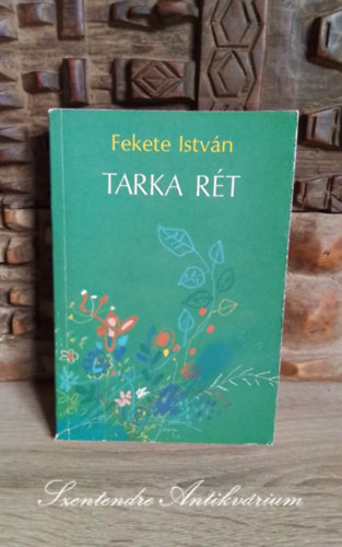 Fekete Istvn - Tarka rt       Aranymlink (Fekete Istvn htrahagyott versei)