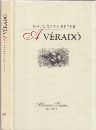 Hajn�czy P�ter - A v�rad� - V�logatott elbesz�l�sek (Millenniumi k�nyvt�r 20)