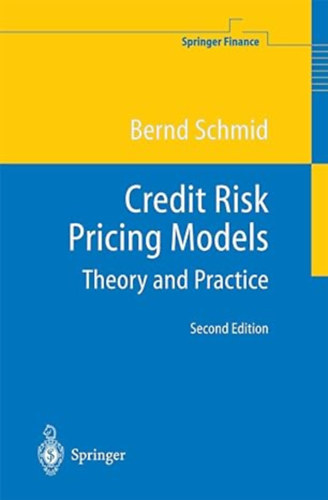 Bernd Schmid - Credit Risk Pricing Models