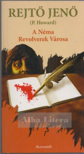 Rejt� Jen�  (P. Howard) - A N�ma Revolverek V�rosa