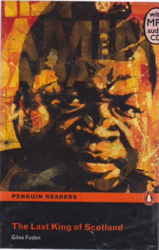 Giles Foden - The Last King of Scotland (Penguin Readers with MP3 audioCD)