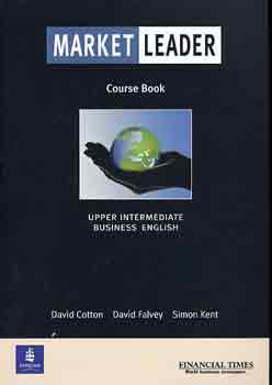 Cotton; Falvey; Kent - Market Leader Upper-Intermediate Business English - Course Book