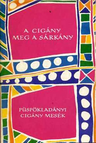 Csenki Sndor - A cigny meg a srkny (pspkladnyi cigny mesk)