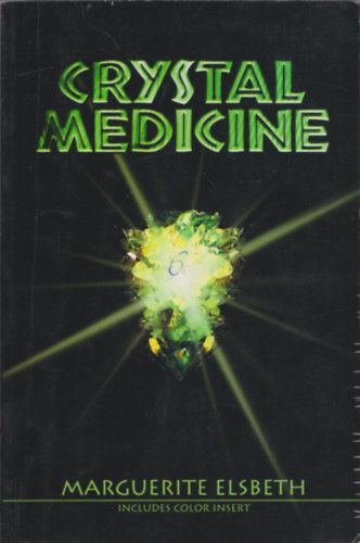 Marguerite Elsbeth - Crystal Medicine