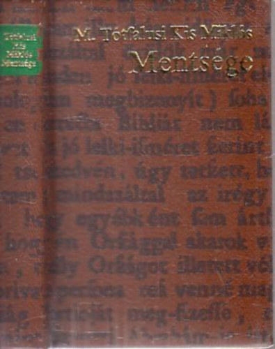 M. T�tfalusi Kis Mikl�s ments�ge (sz�mozott, minik�nyv)- t�bbnyelv�