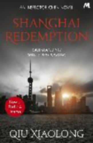 Qiu Xiaolong - Shanghai Redemption