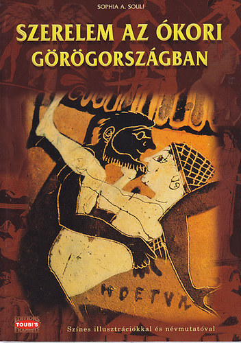 Sophia A. Souli - Szerelem az �kori G�r�gorsz�gban