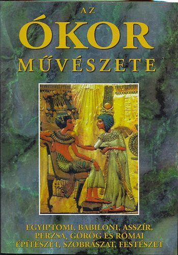 Mahler, Lng Sebestyn - Az kor mvszete - A mvszetek trtnete I. -