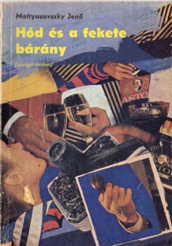 Mattyasovszky Jen� - H�d �s a fekete b�r�ny