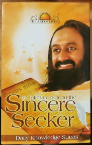 Sri Sri Ravi Shankar - An Intimate Note to the Sincere Seeker