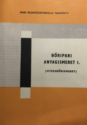 Erdei Lajos - Bripari anyagismeret I. - Nyersbrismeret