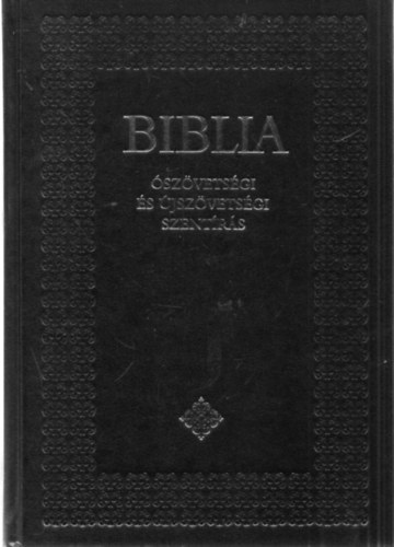 Biblia - szvetsgi s jszvetsgi Szentrs