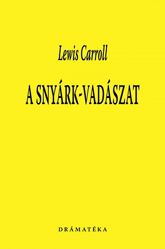 Lewis Carroll - A sny�rk-vad�szat