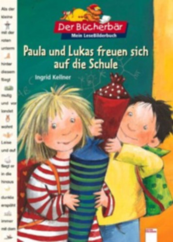 Ingrid Kellner - Paula und Lukas freuen sich auf die Schule