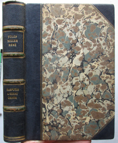 F�l�p-Miller Ren� - Rasputin a szent �rd�g (az orosz csodatev� �s a n�k)