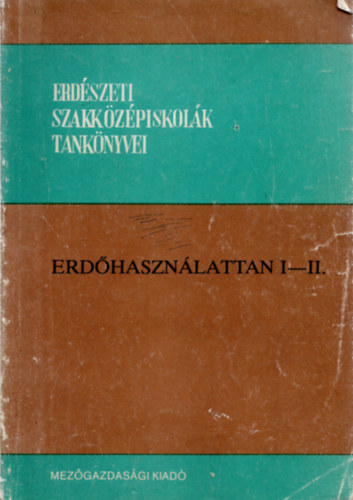 Firbs Oszkr - Erdhasznlattan I-II.