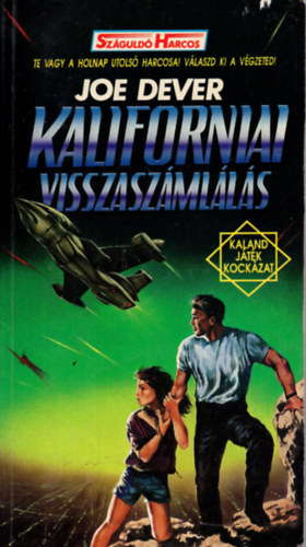 Joe Dever - Kaliforniai visszaszmlls (Kaland, jtk, kockzat)