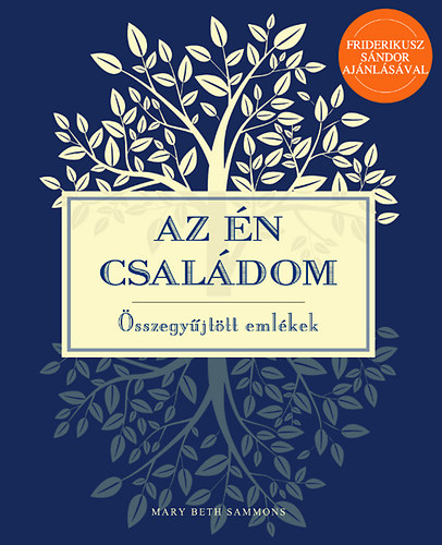 Mary Beth Sammons - Az �n csal�dom - �sszegy�jt�tt eml�kek