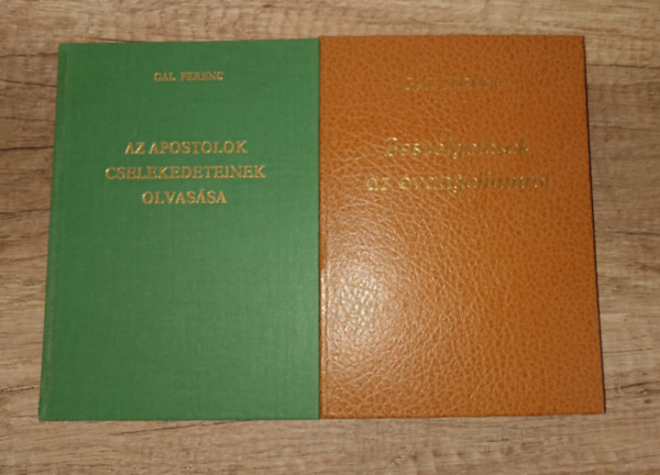 Gál Ferenc - 2 vallásos témájú könyv Gál Ferenctől: Az apostolok cselekedeteinek olvasata, Beszélgetések az evangéliumról