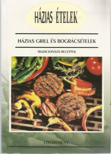 Hzias grill s bogrcstelek (Tradicionlis receptek) - (Lengyel hzi konyha)