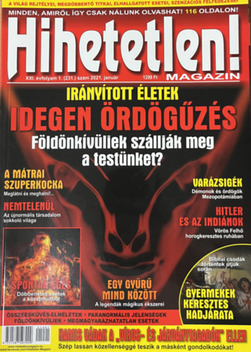 Szűcs Róbert (főszerk.) - Hihetetlen! magazin - XXI. évfolyam 1. (231.) szám 2021. január