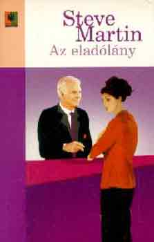 Steve Martin - Az eladlny