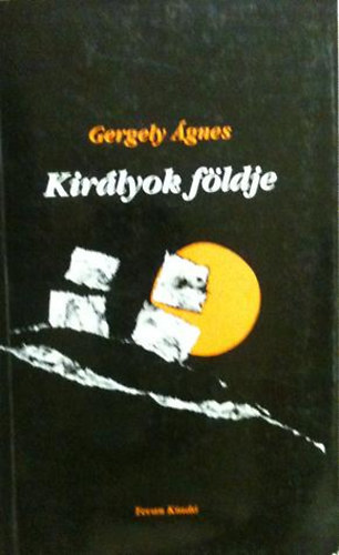 Gergely Ágnes - Királyok földje Válogatott és új versek dedikált