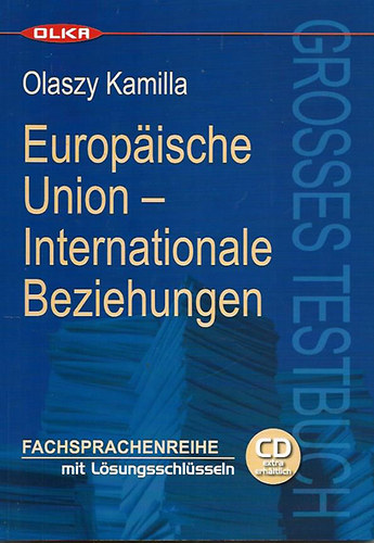 Olaszy Kamilla - EUROPAISCHE UNION-INTERNATIONALE BEZIEHUNGEN
