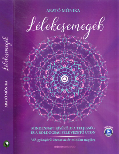 Arat Mnika - Llekcsemegk - Mindennapi ksrid a teljessg s boldogsg fel vezet ton