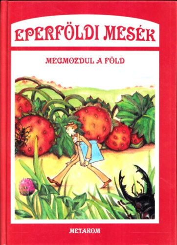 Rom�nyi B�la - Eperf�ldi mes�k - Megmozdul a f�ld