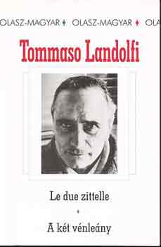 Tommaso Landolfi - A k�t v�nle�ny/Le due zittelle