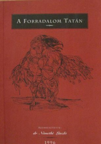 N�methi L�szl� - A forradalom Tat�n