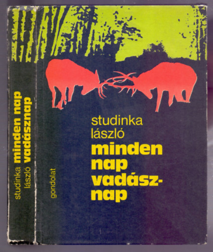 Studinka L�szl� - Minden nap vad�sznap (A szerz� fot�ival)